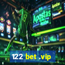 122 bet .vip